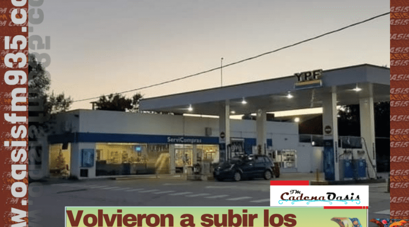 Volvieron a subir los combustibles: estos son los precios en Ingeniero Luiggi