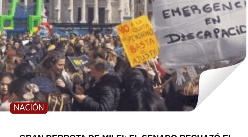 Gran derrota de Milei: el Senado rechazó el veto en Discapacidad y la ley deberá ser promulgada